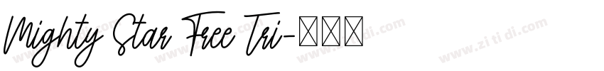 Mighty Star Free Tri字体转换